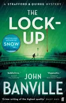 KNYGA John Banville Lock-Up, A Strafford and Quirke Murder Mystery