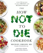KNYGA Michael Greger How Not to Die Cookbook, Over 100 Recipes to Help Prevent and Reverse Disease