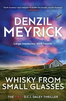 KNYGA Denzil Meyrick Whisky from Small Glasses, A D.C.I. Daley Thriller