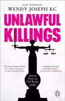 KNYGA Wendy Joseph Unlawful Killings, Life, Love and Murder: Trials at the Old Bailey