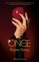 KNYGA Wendy Toliver Once Upon a Time - Regina Rising