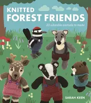 KNYGA Sarah Keen Knitted Forest Friends, 20 Adorable Animals to Make
