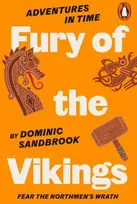 KNYGA Dominic Sandbrook Adventures in Time: Fury of The Vikings