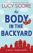 KNYGA Lucy Score Body in the Backyard, A Paranormal Murder Mystery & Contemporary Romance (Riley Thorn Book 4)