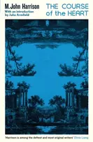 KNYGA M John Harrison Course of the Heart, An extraordinary, genre-bending classic