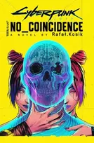 KNYGA Rafal Kosik Cyberpunk 2077: No Coincidence