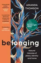 KNYGA Amanda Thomson Belonging, Natural histories of place, identity and home