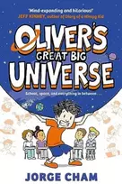 KNYGA Jorge Cham Oliver's Great Big Universe, the laugh-out-loud new illustrated series about school, space and everything in between!