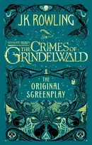 KNYGA J K Rowling Fantastic Beasts: The Crimes of Grindelwald – The Original Screenplay