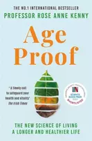 KNYGA Rose Anne Kenny Age Proof, The New Science of Living a Longer and Healthier Life The No 1 International Bestseller