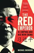 KNYGA Michael Sheridan Raudona Emperor, Xi Jinping and His New China