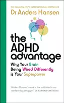 KNYGA Anders Hansen ADHD Advantage, Why Your Brain Being Wired Differently is Your Superpower