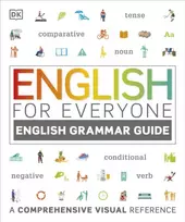 KNYGA Dk Publishing English for Everyone English Grammar Guide, A comprehensive visual reference