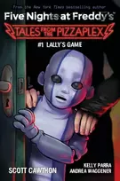 KNYGA Scott Cawthon Lally's Game (Five Nights at Freddy's: Tales from the Pizzaplex #1)