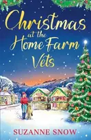 KNYGA Suzanne Snow Christmas at the Home Farm Vets, A fun, festive and heartwarming romance