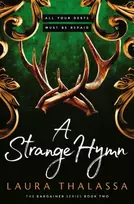 KNYGA Laura Thalassa Strange Hymn, Book two in the bestselling smash-hit dark fantasy romance!