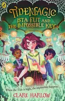 KNYGA Clare Harlow Harlow Clare Tidemagic: Ista Flit and the Impossible Key