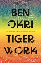 KNYGA Ben Okri Tiger Work