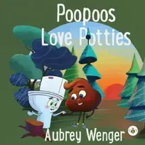 KNYGA Aubrey Wenger Poopoos Love Potties