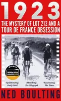 KNYGA Ned Boulting 1923, The Mystery of Lot 212 and a Tour de France Obsession