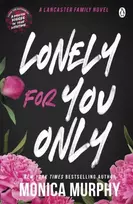 KNYGA Monica Murphy Lonely For You Only, A Lancaster Prep Novel