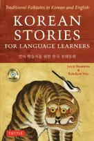 KNYGA Julie Damron Korean Stories For Language Learners, Traditional Folktales in Korean and English (Free Online Audio)