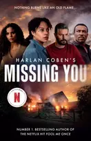 KNYGA Harlan Coben Missing You, The shocking and addictive thriller, now a major Netflix TV series