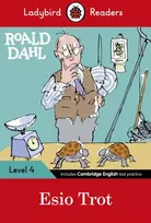 KNYGA Ladybird Readers Level 4 - Roald Dahl - Esio Trot (ELT Graded Reader)