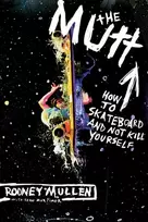 KNYGA Rodney Mullen Mutt, How to Skateboard and Not Kill Yourself