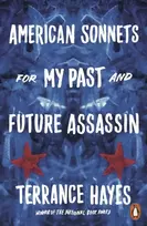 KNYGA Terrance Hayes American Sonnets for My Past and Future Assassin