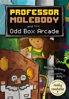 KNYGA William Anthony Professor Molebody and the Odd Box Arcade