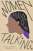 KNYGA Miriam Toews Women Talking, The Oscar-winning filmas starring Rooney Mara, Jessie Buckley and Claire Foy