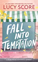 KNYGA Lucy Score Fall into Temptation, A Small Town Friends to Lovers Romcom