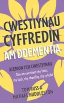 KNYGA Tom Russ Cwestiynau Cyffredin am Ddementia