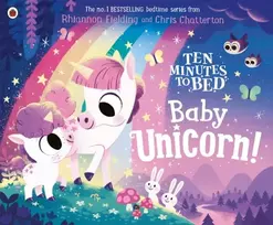 KNYGA Rhiannon Fielding Ten Minutes to Bed: Baby Unicorn