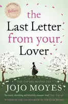 KNYGA Jojo Moyes Last Letter from Your Lover, Now a major motion picture starring Felicity Jones and Shailene Woodley