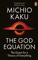 KNYGA Michio Kaku God Equation, The Quest for a Theory of Everything