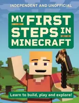 KNYGA Simon Brew My First Steps in Minecraft, Learn to Build, Play and Explore!