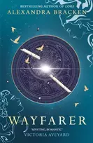 KNYGA Alexandra Bracken Wayfarer, Book 2: A riveting time-slip YA romantasy from the bestselling author of Lore
