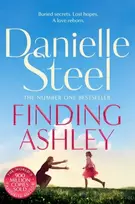 KNYGA Danielle Steel Finding Ashley, A moving story of buried secrets and family reunited from the billion copy bestseller