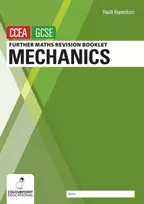 KNYGA Neill Hamilton Further Mathematics Revision Booklet for CCEA GCSE: Mechanics