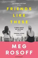 KNYGA Meg Rosoff Friends Like These, 'This summer's must-read' - The Times