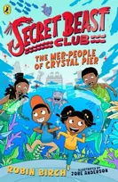 KNYGA Jobe Anderson Secret Beast Club: The Mer-People of Crystal Pier