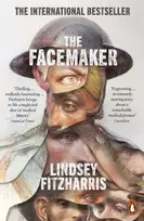KNYGA Lindsey Fitzharris Facemaker, One Surgeon's Battle to Mend the Disfigured Soldiers of World War I