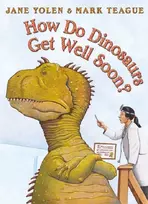 KNYGA Jane Yolen How Do Dinosaurs Get Well Soon?