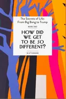 KNYGA S S Oconnor How Did We Get To be So Different?