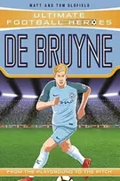 KNYGA Matt Oldfield Ultimate Football Heroes: De Bruyne (Top Ballers 5), Collect them all!