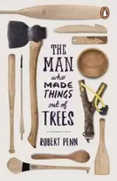 KNYGA Robert Penn Man Who Made Things Out of Trees