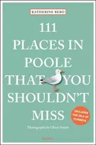 KNYGA Katherine Bebo 111 Places in Poole That You Shouldn't Miss