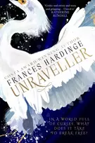 KNYGA Frances Hardinge Unraveller